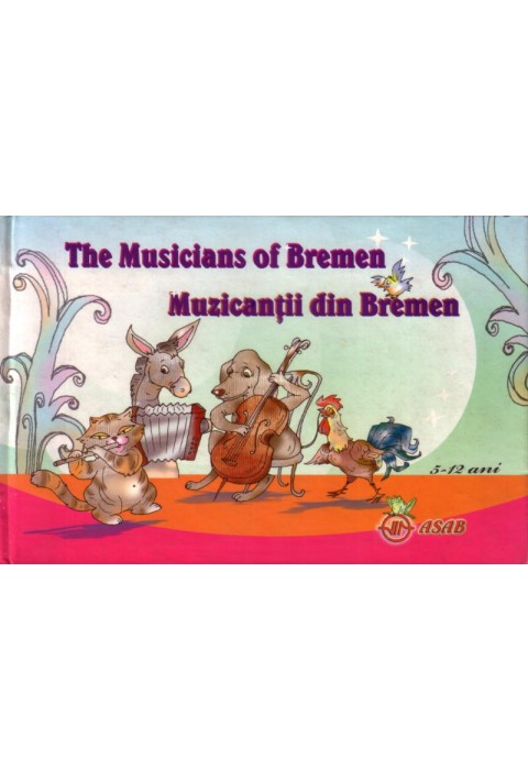 Muzicantii din Bremen sau The musicians of Bremen