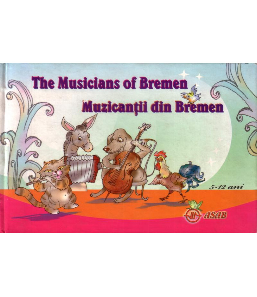 Muzicantii din Bremen sau The musicians of Bremen