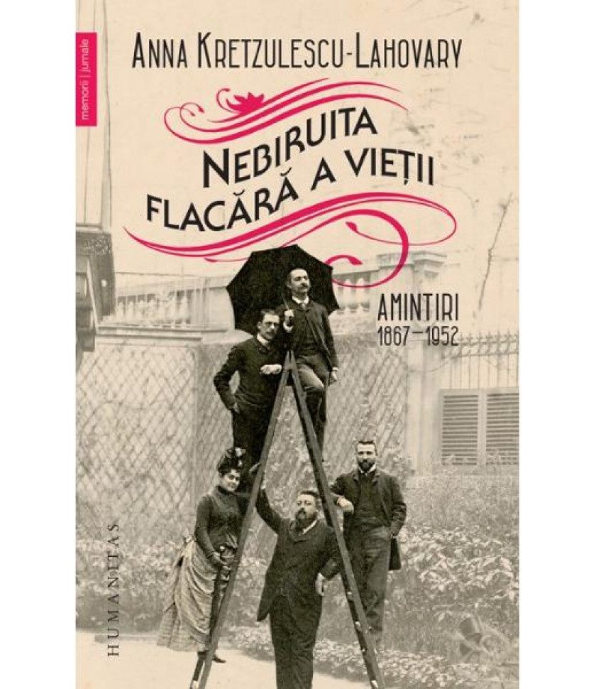 Nebiruita flacara a vietii - Anna Kretzulescu-Lahovary Nebiruita flacara a vietii - Anna Kretzulescu-Lahovary