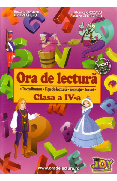 Ora de lectura - clasa a IV-a - Roxana Toader; Monica Grozavu; Livia Zegheru; Floarea Georgescu