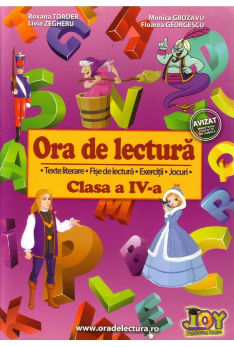 Ora de lectura - clasa a IV-a - Roxana Toader; Monica Grozavu; Livia Zegheru; Floarea Georgescu