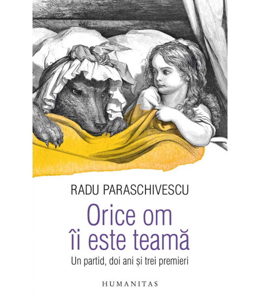 Orice om ii este teama. Un partid, doi ani si trei premieri - Radu Paraschivescu