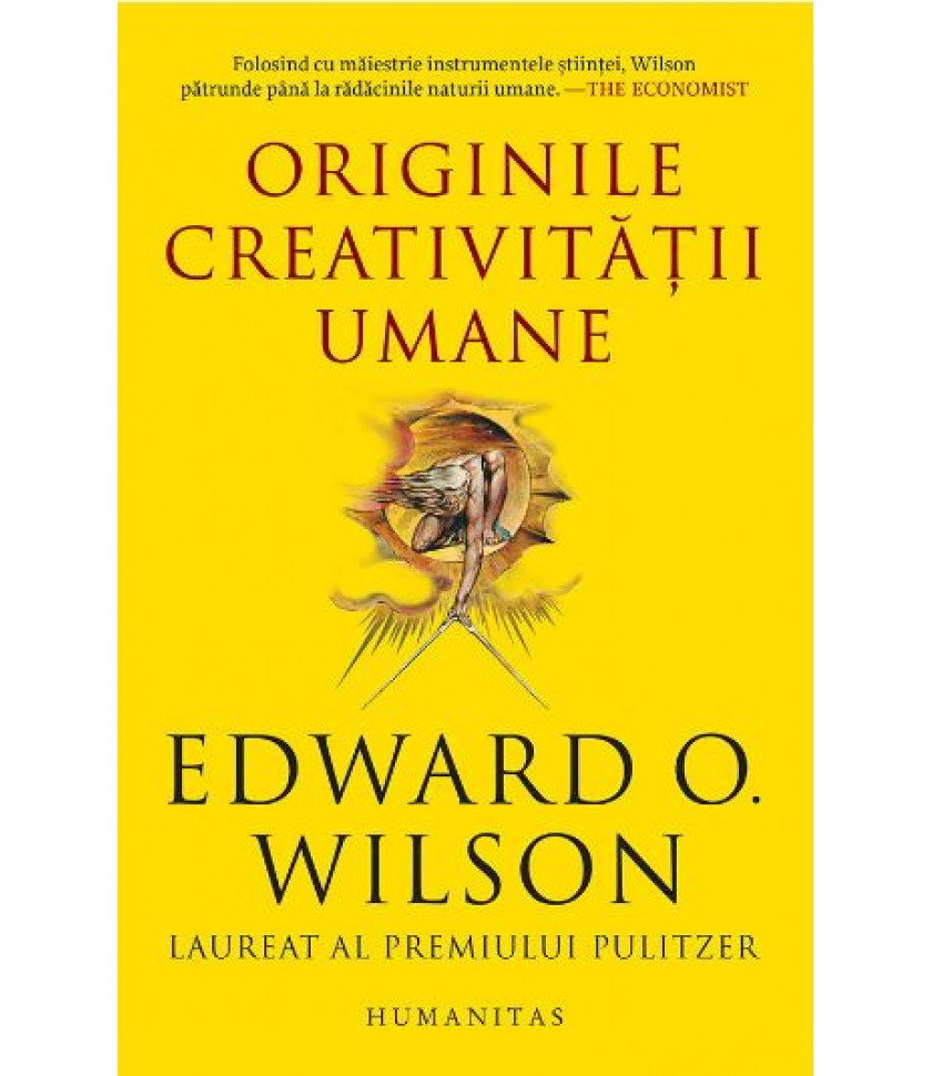 Originile creativitatii umane - Edward O. Wilson Originile creativitatii umane - Edward O. Wilson