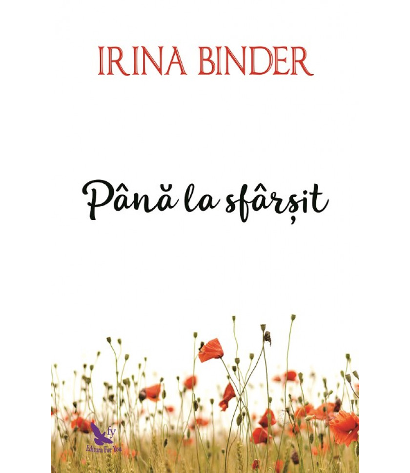 Pana la sfarsit - Irina Binder