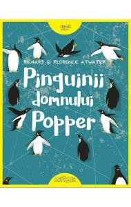 Pinguinii domnului Popper - Richard si Florence Atwater
