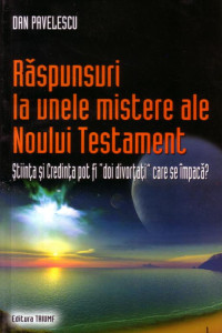 Raspunsuri la unele mistere ale Noului Testament