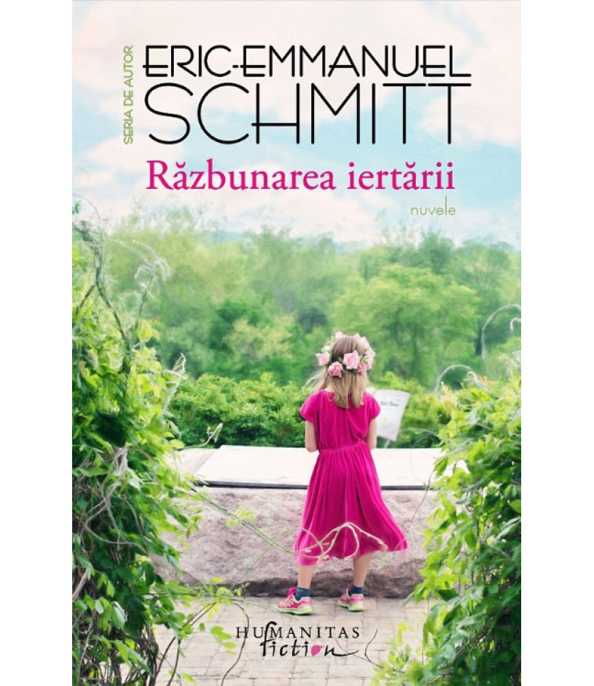 Razbunarea iertarii - Eric-Emmanuel Schmitt