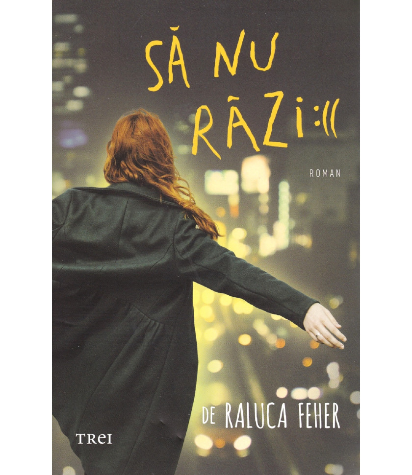 Sa nu razi :(( - Raluca Feher