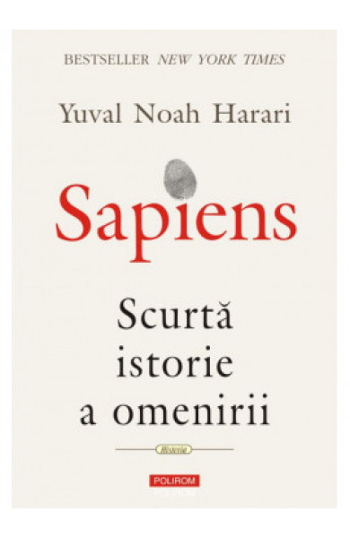 Sapiens. Scurta istorie a omenirii - Yuval Noah Harari