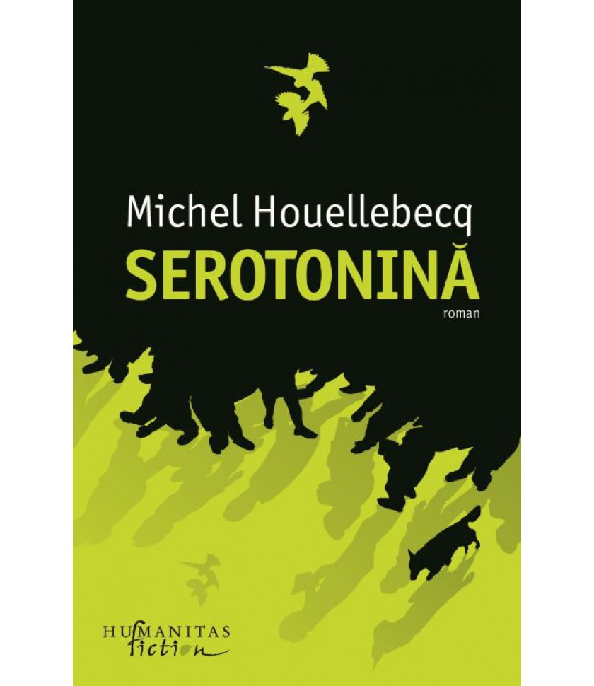 Serotonina - Michel Houellebecq Serotonina - Michel Houellebecq