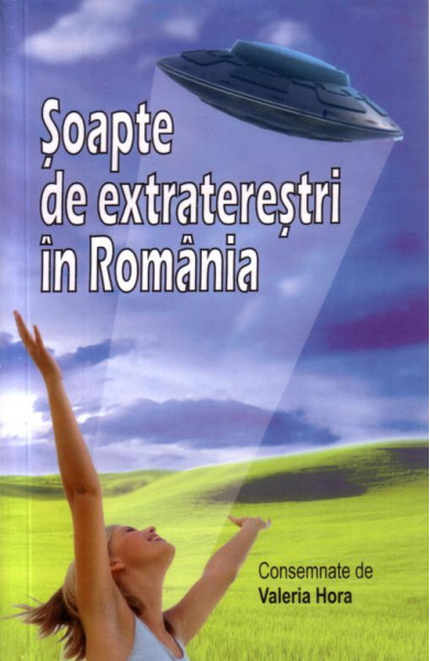 Soapte de extraterestri in Romania
