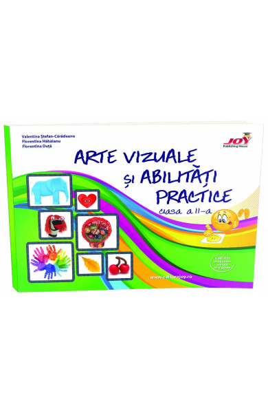 ARTE VIZUALE SI ABILITATI PRACTICE - CLASA A II-A - Valentina Stefan-Caradeanu