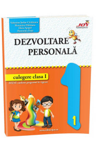 DEZVOLTARE PERSONALA - CLASA I - Elena Apopei, Florentina Hahaianu, Valentina Stefan Caradeanu DEZVOLTARE PERSONALA - CLASA I - Elena Apopei, Florentina Hahaianu, Valentina Stefan Caradeanu