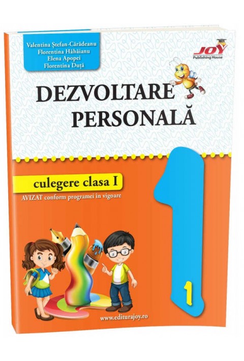 DEZVOLTARE PERSONALA - CLASA I - Elena Apopei, Florentina Hahaianu, Valentina Stefan Caradeanu 