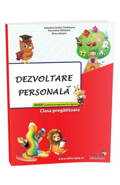 DEZVOLTARE PERSONALA - CLASA PREGATITOARE DEZVOLTARE PERSONALA - CLASA PREGATITOARE
