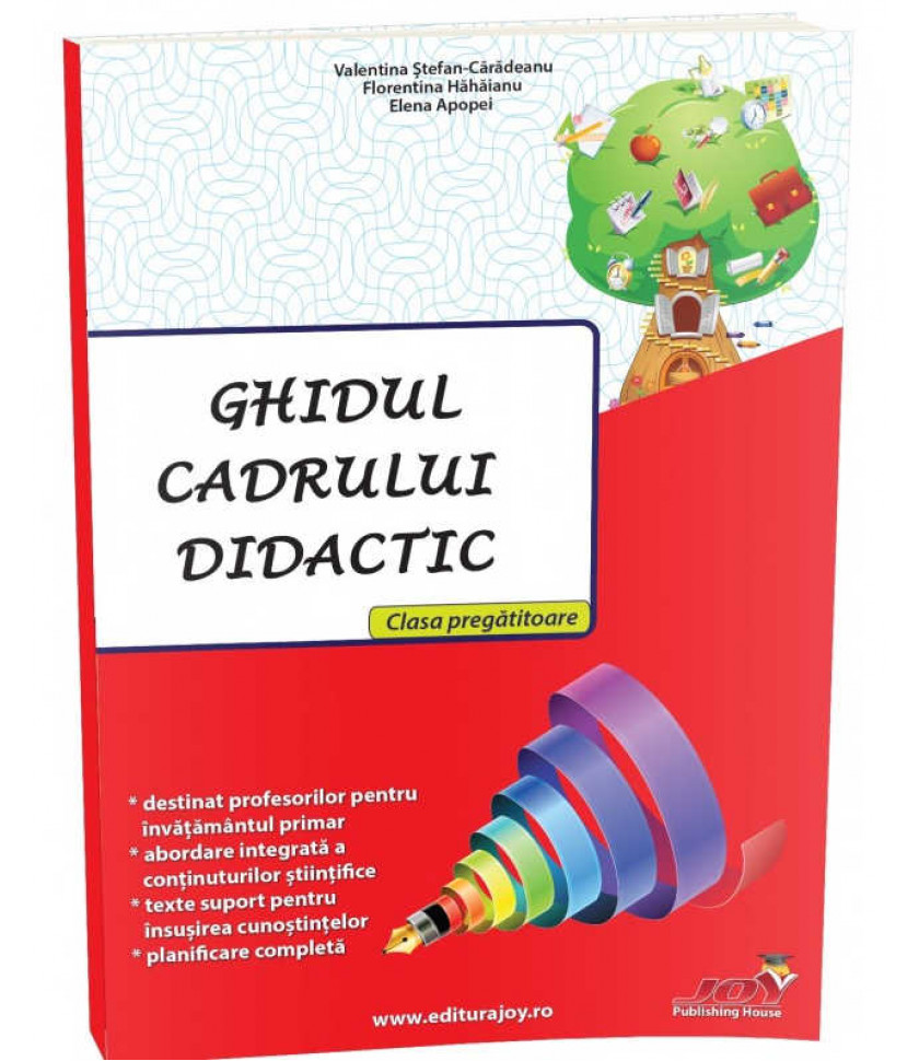 GHIDUL CADRULUI DIDACTIC - Elena Apopei, Florentina Hahaianu, Valentina Stefan Caradeanu 