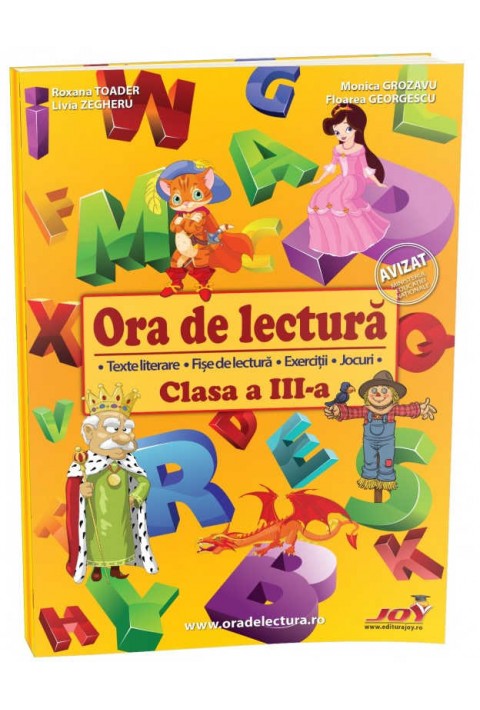 ORA DE LECTURA - CLASA A III-A - Floarea Georgescu, Livia Zegheru, Monica Grozavu, Roxana Toader 