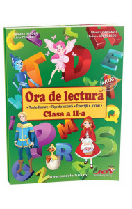ORA DE LECTURA - CLASA A II-A - Floarea Georgescu, Livia Zegheru, Monica Grozavu, Roxana Toader 