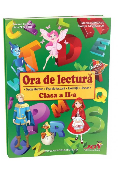 ORA DE LECTURA - CLASA A II-A - Floarea Georgescu, Livia Zegheru, Monica Grozavu, Roxana Toader 