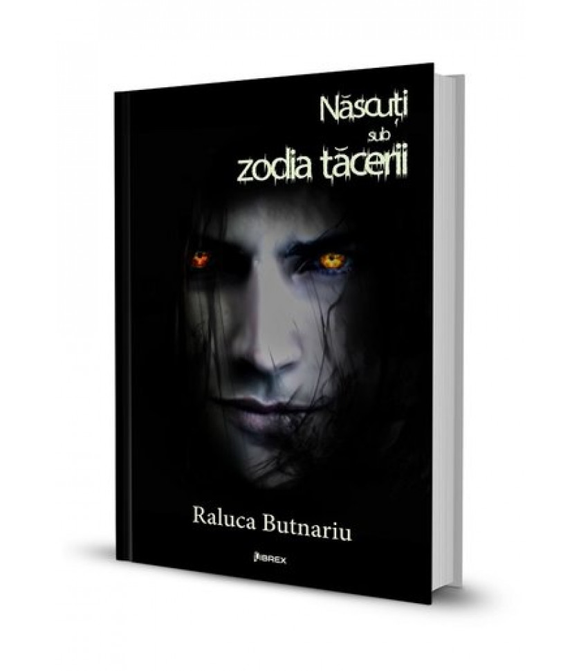 Nascuti sub zodia tacerii, Seria Taramul Tacerii, Vol. 2 - Raluca Butnariu