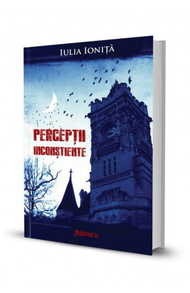 Perceptii inconstiente - Iulia Ionita