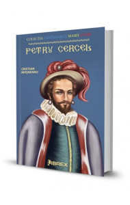 Petru Cercel. Colectia Centenarul Marii Uniri - Cristian Mosneanu Petru Cercel. Colectia Centenarul Marii Uniri - Cristian Mosneanu