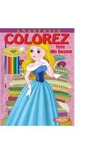 Anastasia. Colorez fete din basm