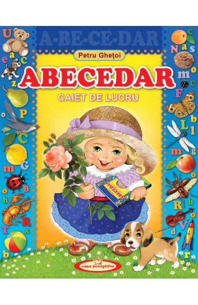 Abecedar. Caiet de lucru Abecedar. Caiet de lucru