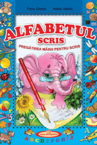 Alfabetul scris. Pregatirea mainii pentru scris