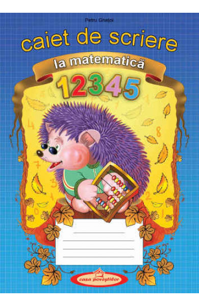Caiet de scriere la matematica - Petru Ghetoi Caiet de scriere la matematica - Petru Ghetoi
