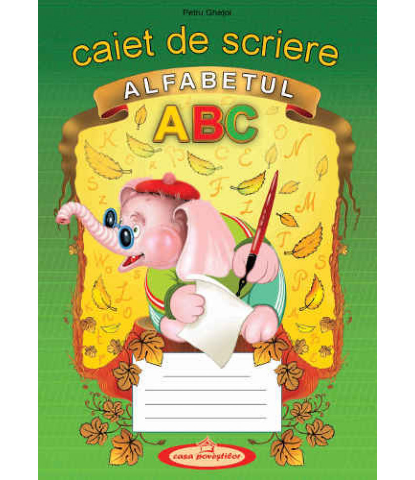 Caiet de scriere. Alfabetul