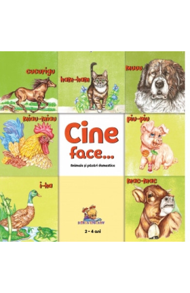 Cine face...? Animale si pasari domestice - Dorin Bujdei