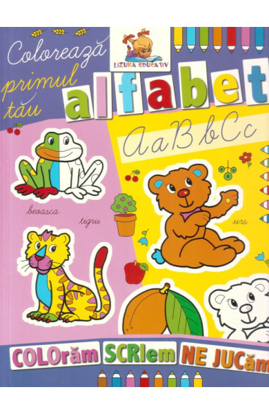 Coloreaza primul tau alfabet. Carte de colorat 