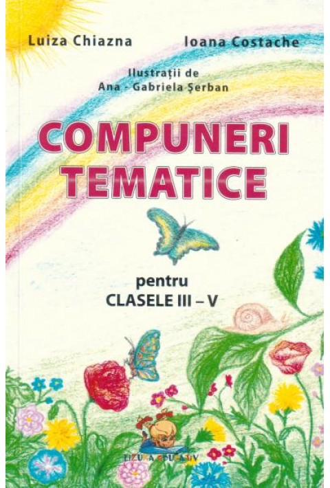 Compuneri tematice pentru clasele III-V 