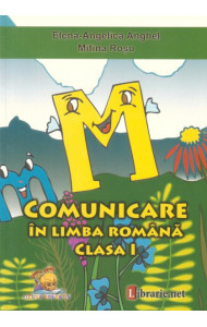 Comunicare in Limba Romana caiet de scriere clasa I - Elena-Angelica Anghel, Mitina Rosu