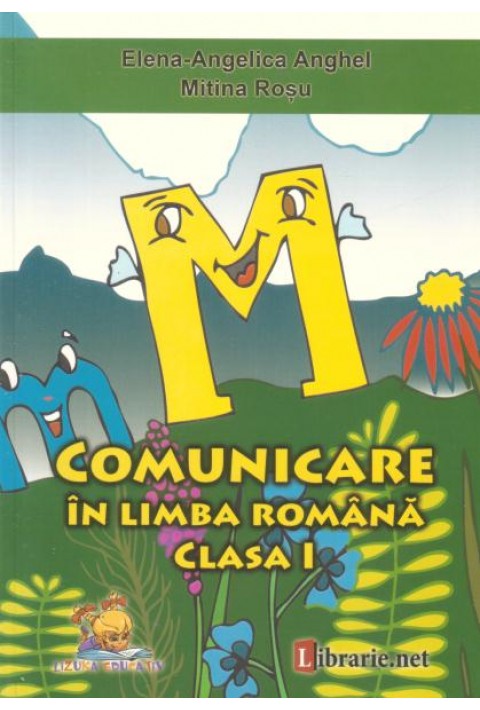 Comunicare in Limba Romana caiet de scriere clasa I - Elena-Angelica Anghel, Mitina Rosu