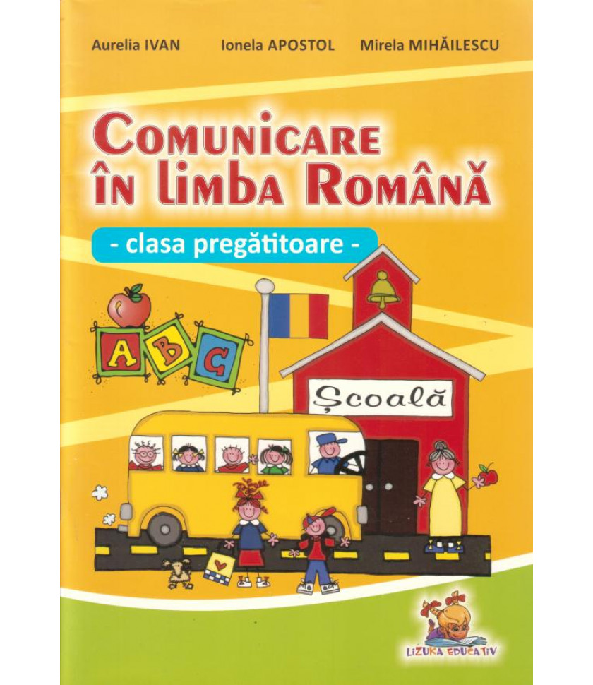 Comunicare in Limba Romana - clasa pregatitoare