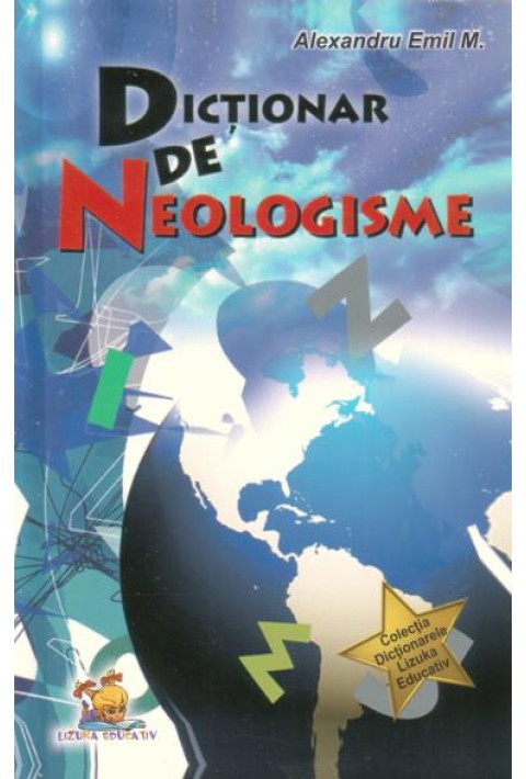 Dictionar de neologisme - Alexandru Emil M.