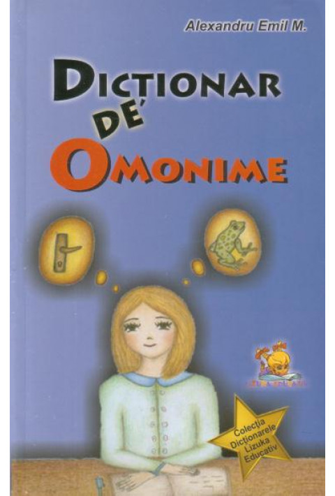 Dictionar de omonime - Alexandru Emil M.