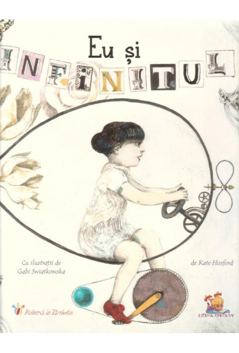 Eu si infinitul - cu ilustratii de Gabi Swiatkowska