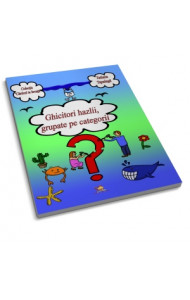 Ghicitori hazlii, grupate pe categorii - Tatiana Tapalaga Ghicitori hazlii, grupate pe categorii - Tatiana Tapalaga