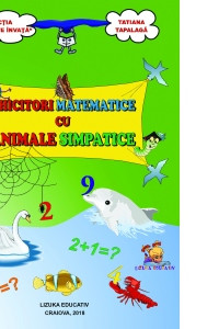 Ghicitori matematice cu animale simpatice - Tatiana Tapalaga  Ghicitori matematice cu animale simpatice - Tatiana Tapalaga