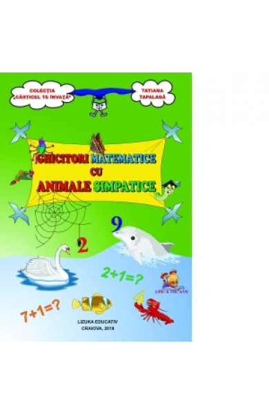 Ghicitori matematice cu animale simpatice - Tatiana Tapalaga 