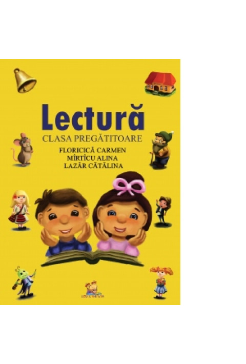 Lectura (clasa pregatitoare) - Alina Mirticu, Carmen Floricica, Catalina Lazar