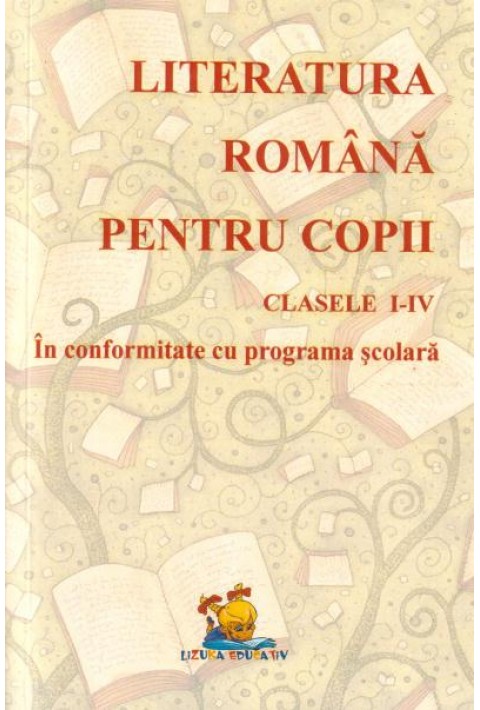 Literatura romana pentru copii clasele I-IV