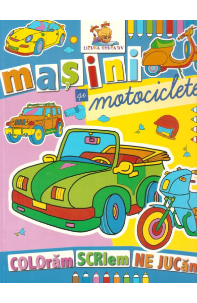 Masini si motociclete. Carte de colorat 