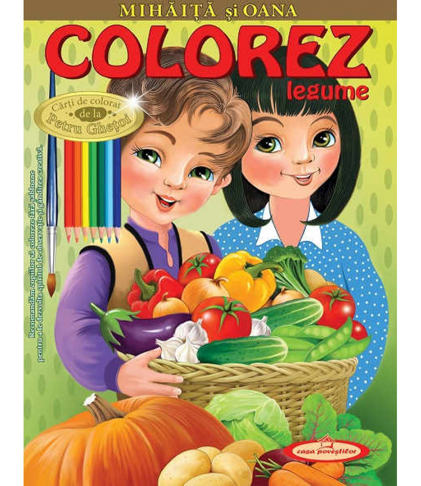 Mihaita si Oana. Colorez legume