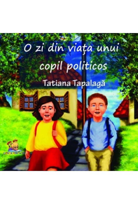 O zi din viata unui copil politicos - Tatiana Tapalaga