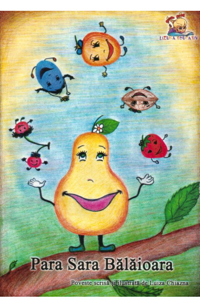 Para Sara Balaioara - carte cu ilustratii color - Luiza Chiazna