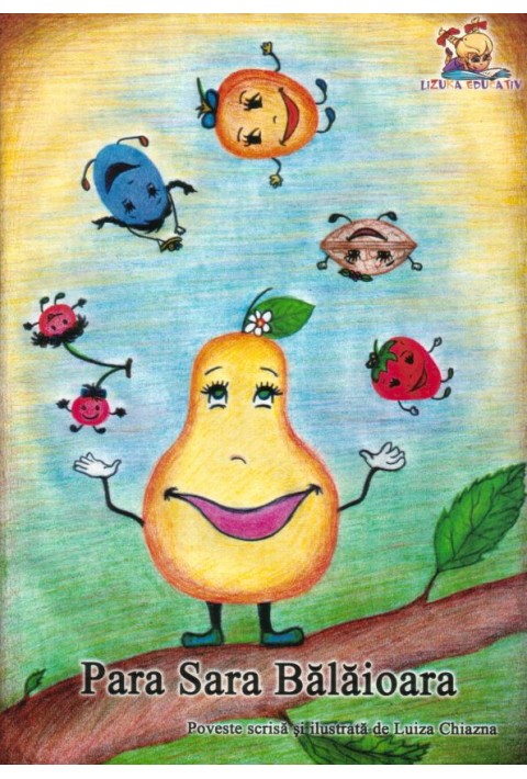 Para Sara Balaioara - carte cu ilustratii color - Luiza Chiazna